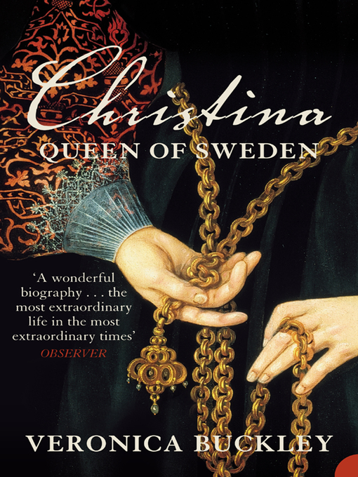 Title details for Christina Queen of Sweden by Veronica Buckley - Available